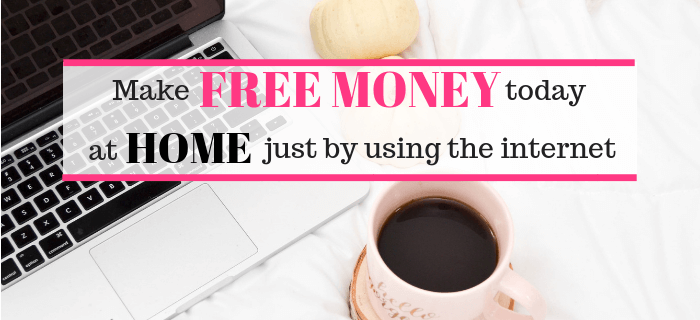 Get free money right now from your couch.