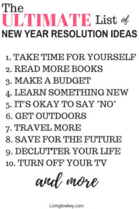 The ultimate list of New Years resolution ideas.