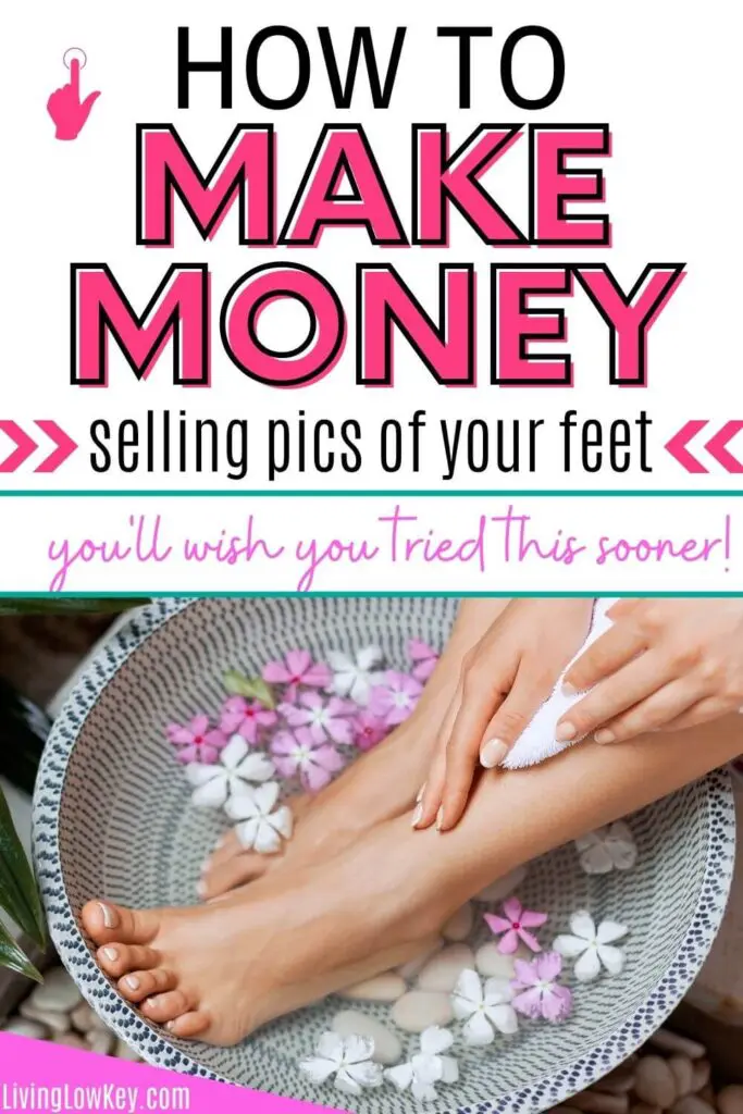 Sell Feet Pics For Money