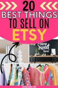 20 Best Things To Sell On Etsy To Make Money